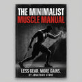 The Minimalist Muscle Manual
